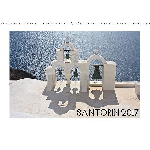 Santorin 2017 (Wandkalender 2017 DIN A3 quer), Astrid Pustolla