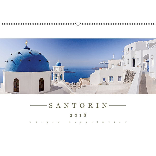 Santorin 2018 - Panoramakalender (Wandkalender 2018 DIN A2 quer) Dieser erfolgreiche Kalender wurde dieses Jahr mit glei, Jürgen Kappelmeier