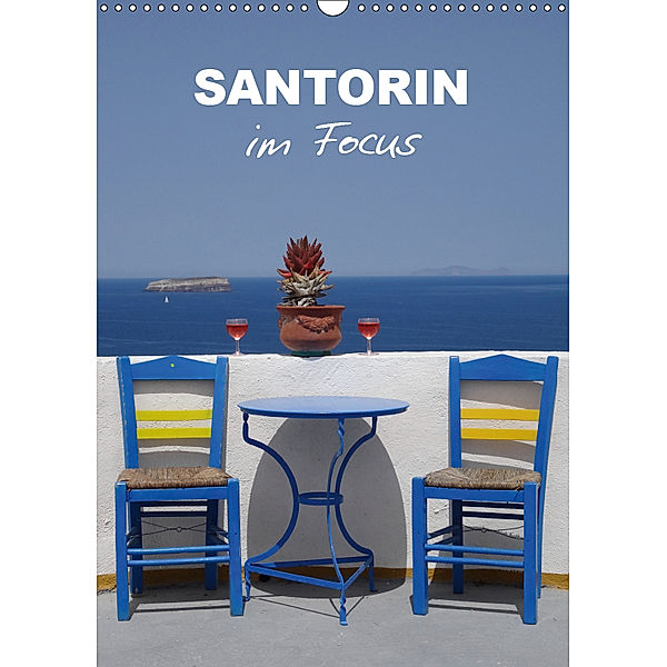 Santorin im Focus (Wandkalender 2019 DIN A3 hoch), Klaus-Peter Huschka
