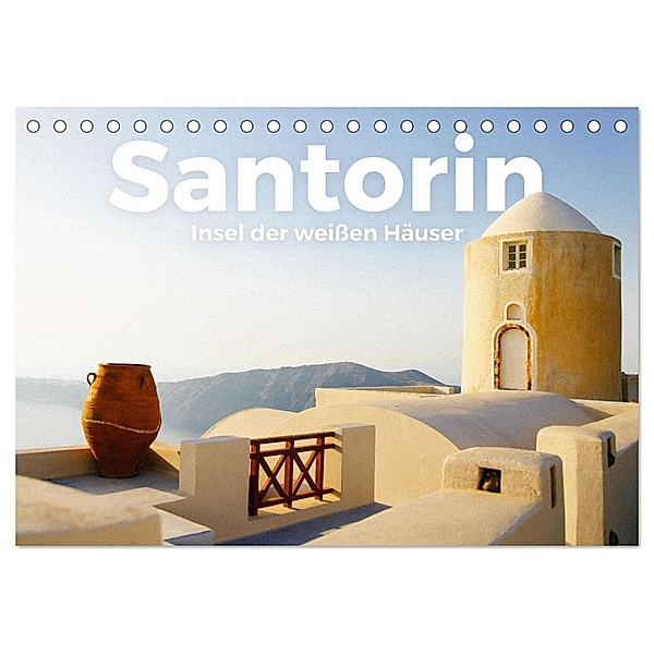 Santorin - Insel der weissen Häuser (Tischkalender 2024 DIN A5 quer), CALVENDO Monatskalender, Benjamin Lederer