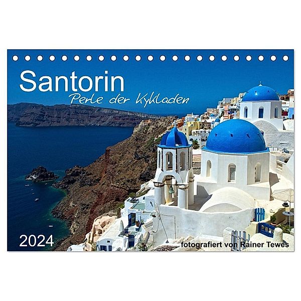 Santorin - Perle der Kykladen (Tischkalender 2024 DIN A5 quer), CALVENDO Monatskalender, Rainer Tewes