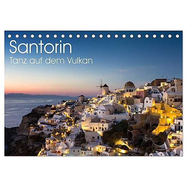 Santorin - Tanz auf dem Vulkan (Tischkalender 2024 DIN A5 quer), CALVENDO Monatskalender, Juergen Schonnop