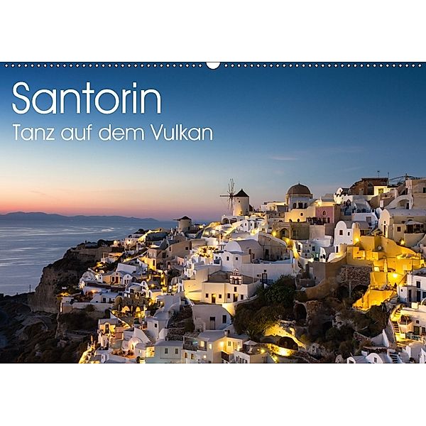 Santorin - Tanz auf dem Vulkan (Wandkalender 2018 DIN A2 quer), Juergen Schonnop