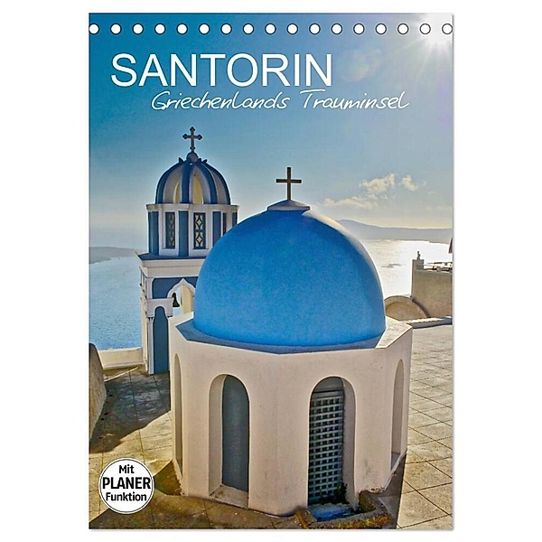 Santorin - Trauminsel Griechenlands (Tischkalender 2024 DIN A5 hoch), CALVENDO Monatskalender, Rainer Tewes