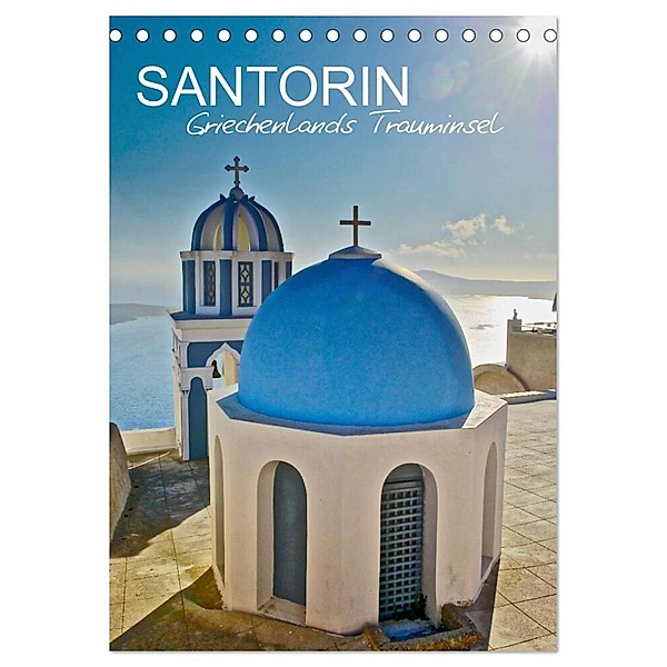 Santorin - Trauminsel Griechenlands (Tischkalender 2024 DIN A5 hoch), CALVENDO Monatskalender, Rainer Tewes