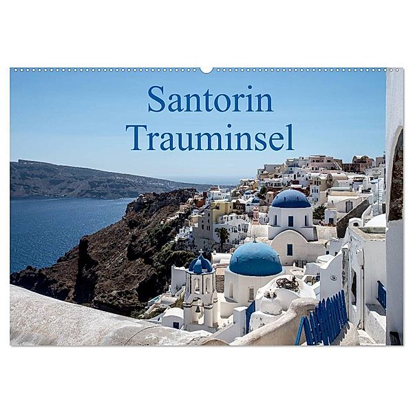 Santorin Trauminsel (Wandkalender 2024 DIN A2 quer), CALVENDO Monatskalender, Calvendo