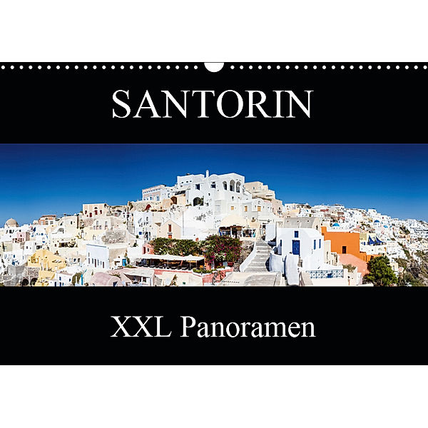 Santorin - XXL Panoramen (Wandkalender 2019 DIN A3 quer), Juergen Schonnop