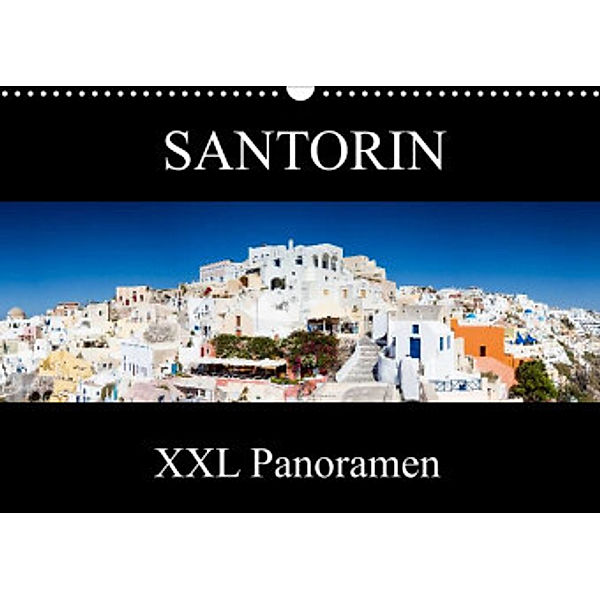 Santorin - XXL Panoramen (Wandkalender 2022 DIN A3 quer), Juergen Schonnop