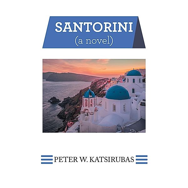 Santorini, Peter W. Katsirubas