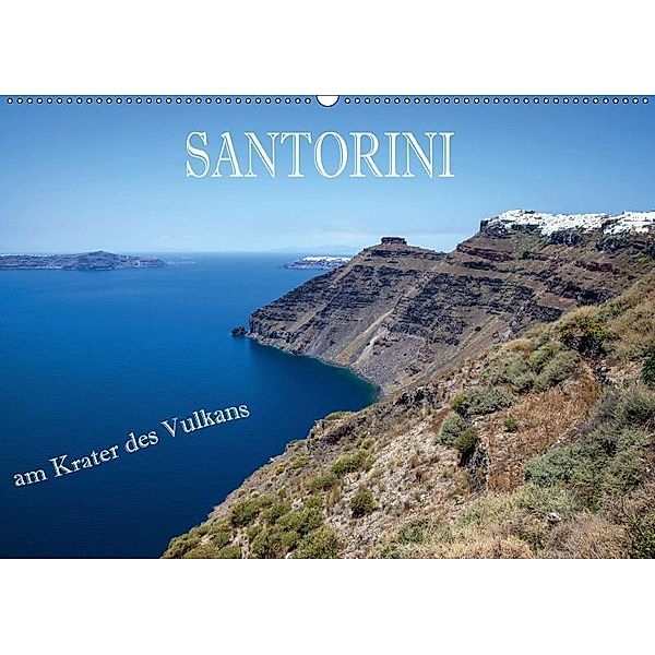 Santorini - Am Krater des Vulkans (Wandkalender 2019 DIN A2 quer), Hans Pfleger