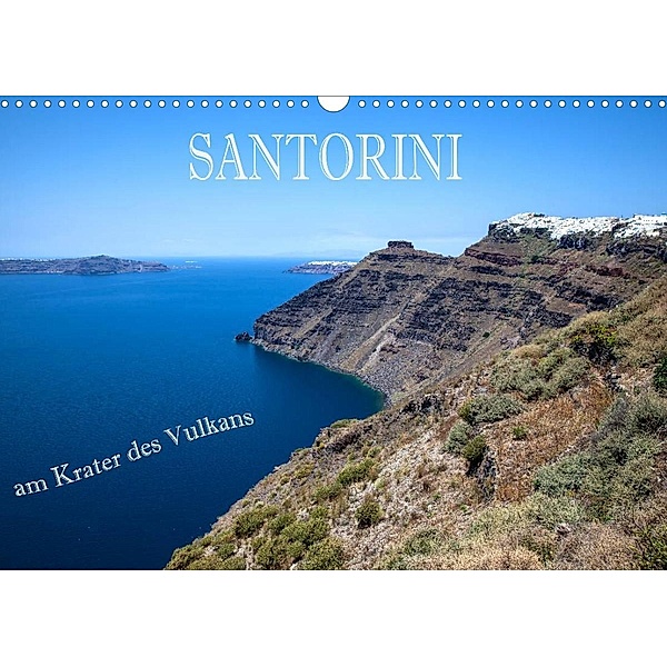 Santorini - Am Krater des Vulkans (Wandkalender 2023 DIN A3 quer), Hans Pfleger