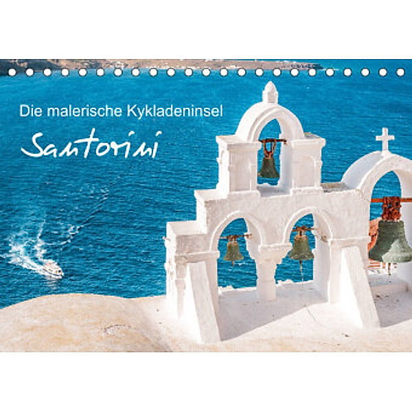 Santorini - Die malerische Kykladeninsel (Tischkalender 2022 DIN A5 quer), Thomas / Jastram, Elisabeth Jastram