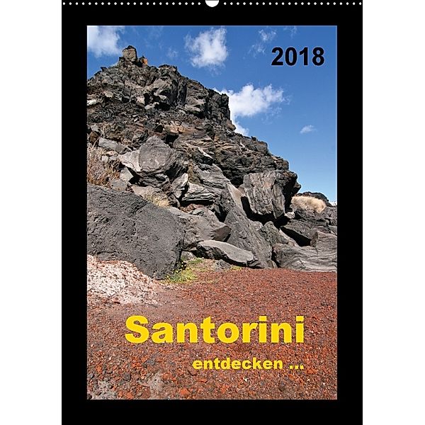 Santorini - entdecken... (Wandkalender 2018 DIN A2 hoch), Gabriele Rechberger