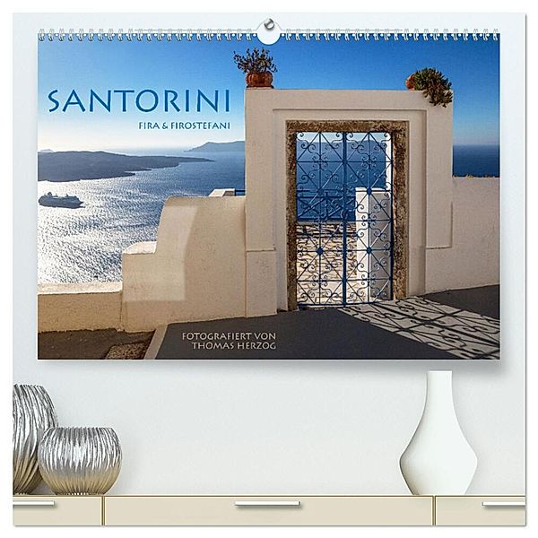 Santorini Fira & Firostefani (hochwertiger Premium Wandkalender 2025 DIN A2 quer), Kunstdruck in Hochglanz, Calvendo, Thomas Herzog