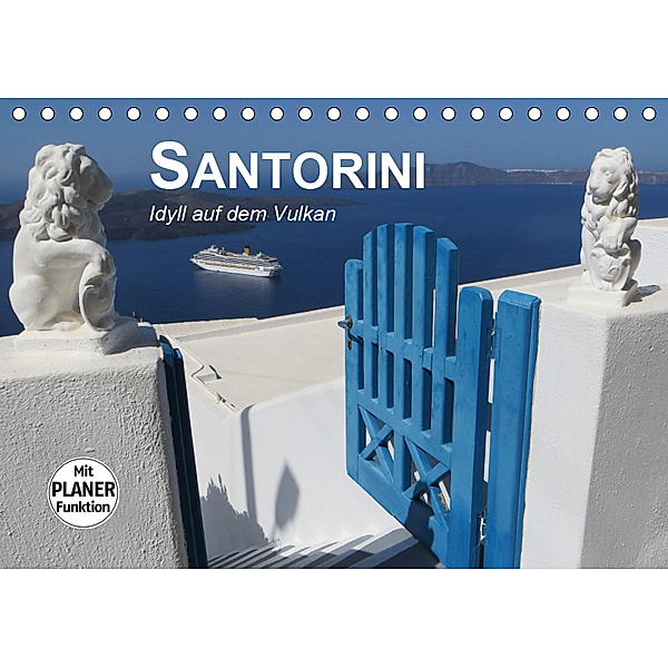 SANTORINI - Idyll auf dem Vulkan (Tischkalender 2019 DIN A5 quer), Renate Bleicher