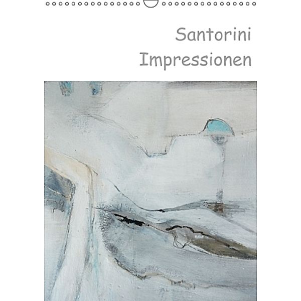 Santorini Impressionen (Wandkalender 2015 DIN A3 hoch), Sibylle Möndel