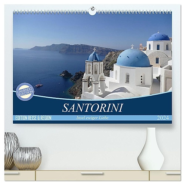 Santorini - Insel ewiger Liebe (hochwertiger Premium Wandkalender 2024 DIN A2 quer), Kunstdruck in Hochglanz, Kunstmotivation GbR Cristina Wilson