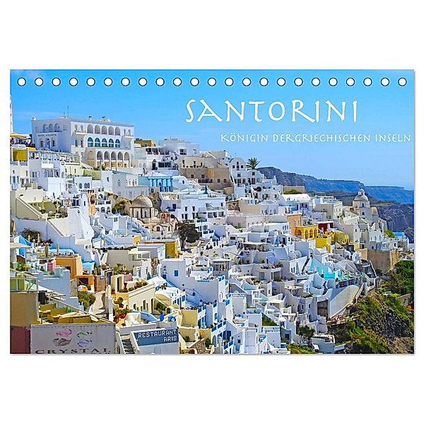 Santorini Königin der griechischen Inseln (Tischkalender 2024 DIN A5 quer), CALVENDO Monatskalender, Calvendo, Melanie Sommer