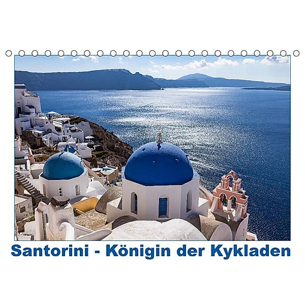 Santorini - Königin der Kykladen (Tischkalender 2023 DIN A5 quer), thomas meinert