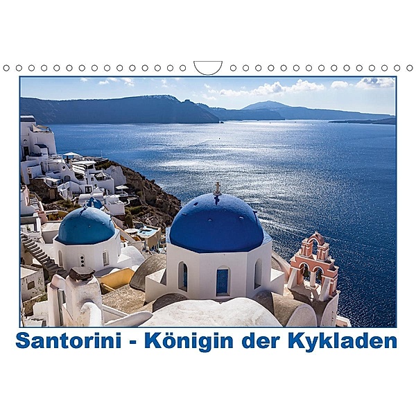 Santorini - Königin der Kykladen (Wandkalender 2021 DIN A4 quer), thomas meinert