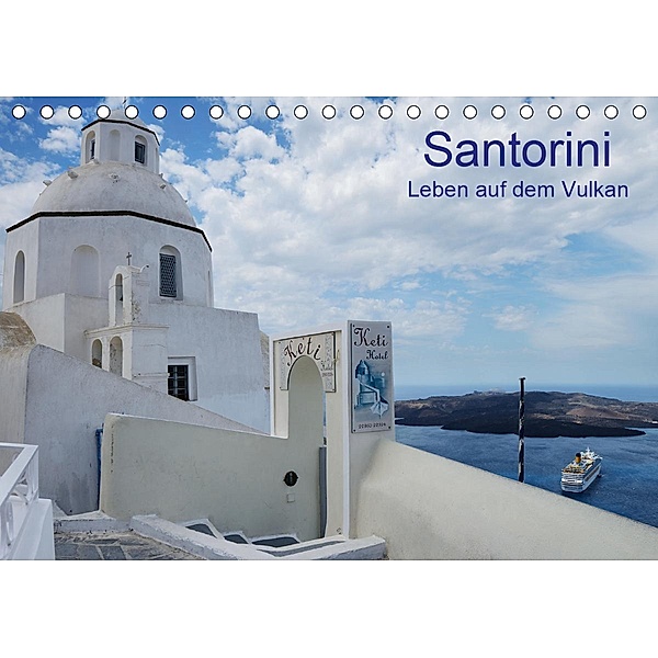 Santorini - Leben auf dem Vulkan (Tischkalender 2021 DIN A5 quer), Helmut Westerdorf