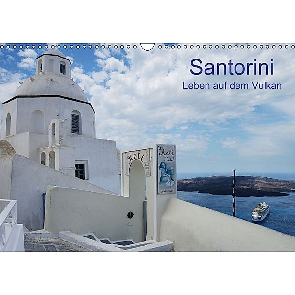 Santorini - Leben auf dem Vulkan (Wandkalender 2014 DIN A3 quer), Helmut Westerdorf