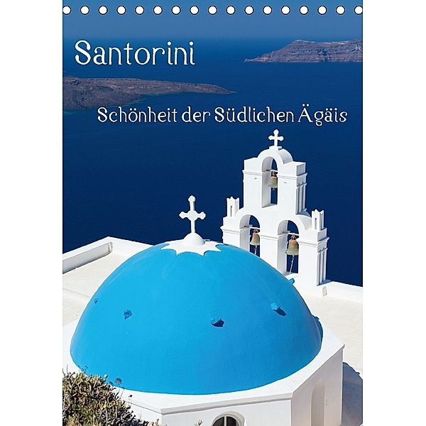 Santorini - Schönheit der Südlichen Ägäis (Tischkalender 2018 DIN A5 hoch), Thomas Klinder