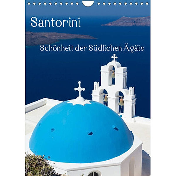 Santorini - Schönheit der Südlichen Ägäis (Wandkalender 2022 DIN A4 hoch), Thomas Klinder
