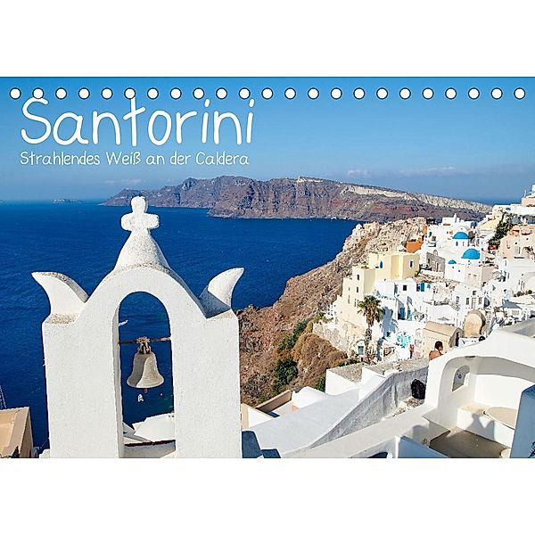 Santorini - Strahlendes Weiß an der Caldera (Tischkalender 2023 DIN A5 quer), Jakob Otto