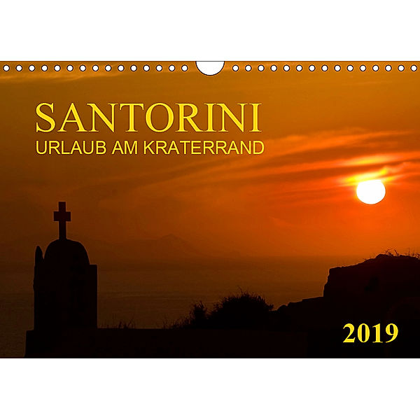 Santorini, Urlaub am Kraterrand (Wandkalender 2019 DIN A4 quer), Werner Braun