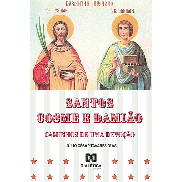 Santos Cosme e Damião, Júlio César Tavares Dias