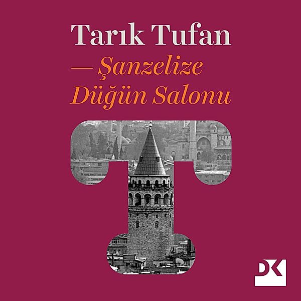 Sanzelize Dügün Salonu, Tarik Tufan