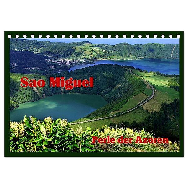Sao Miguel - Perle der Azoren (Tischkalender 2024 DIN A5 quer), CALVENDO Monatskalender, Heinz Neurohr
