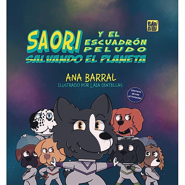 Saori y el Escuadrón Peludo salvando el planeta, Ana Barral