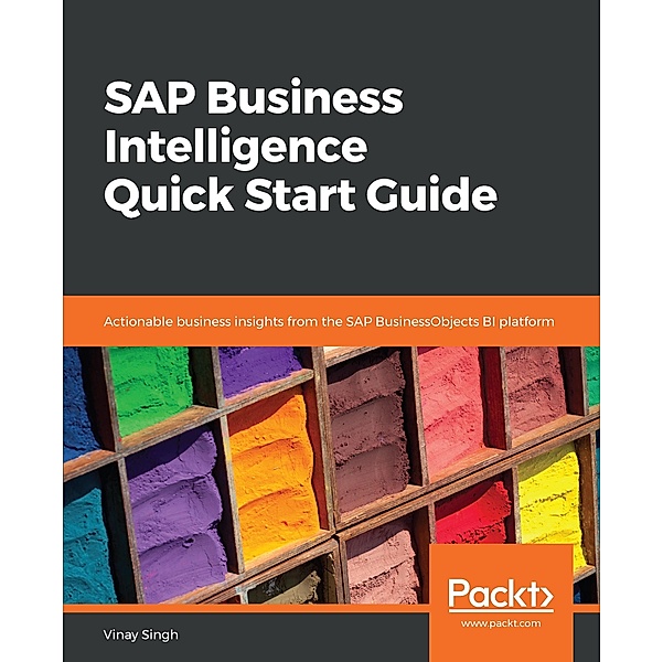 SAP Business Intelligence Quick Start Guide