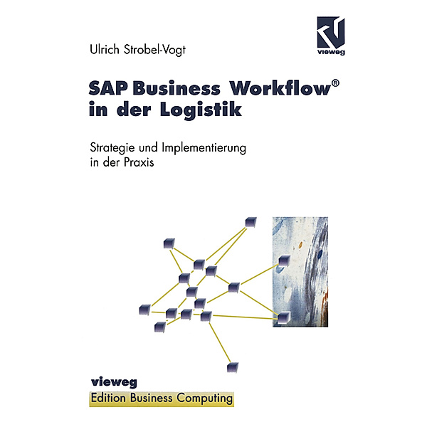 SAP Business Workflow® in der Logistik, Ulrich Strobel-Vogt