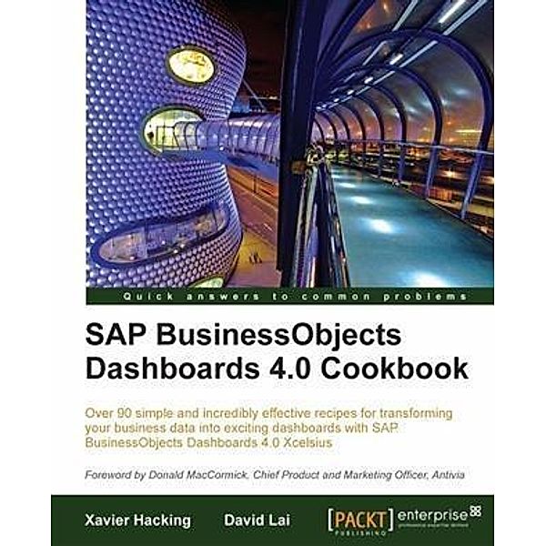 SAP BusinessObjects Dashboards 4.0 Cookbook, David Lai