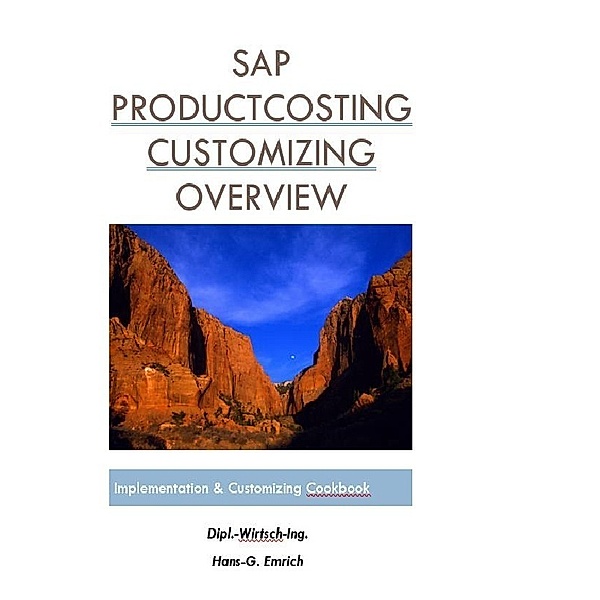 SAP CO Product Costing Customizing documentation, HG Emrich