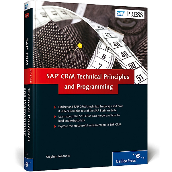 SAP CRM: Technical Principles and Programming, Stephen Johannes