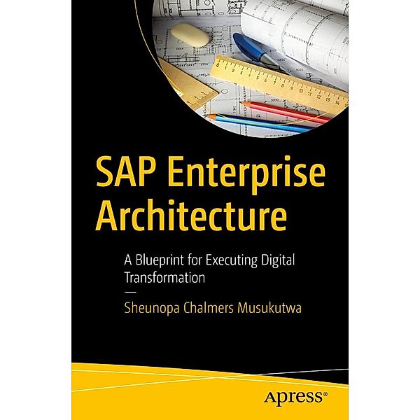 SAP Enterprise Architecture, Sheunopa Chalmers Musukutwa