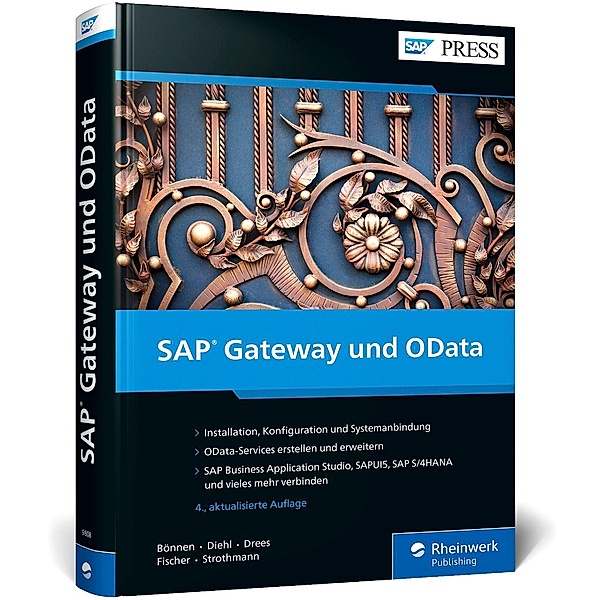 SAP Gateway und OData, Carsten Bönnen, Volker Drees, André Fischer, Ludwig Diehl, Karsten Strothmann