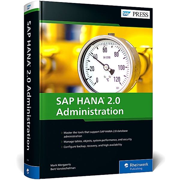 SAP HANA 2.0 Administration, Mark Mergaerts, Bert Vanstechelman