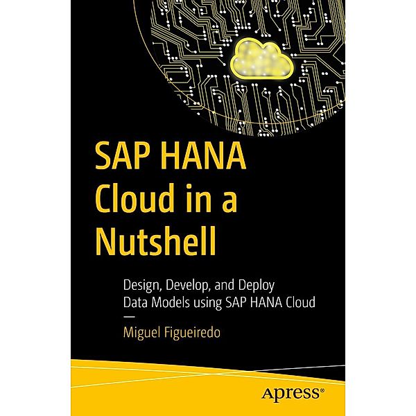 SAP HANA Cloud in a Nutshell, Miguel Figueiredo