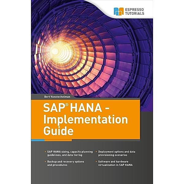 SAP HANA - Implementation Guide, Bert Vanstechelman
