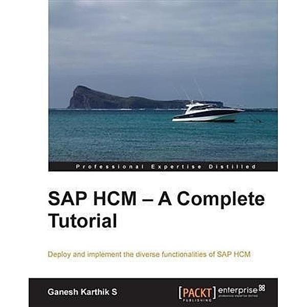 SAP HCM - A Complete Tutorial, Ganesh Karthik S