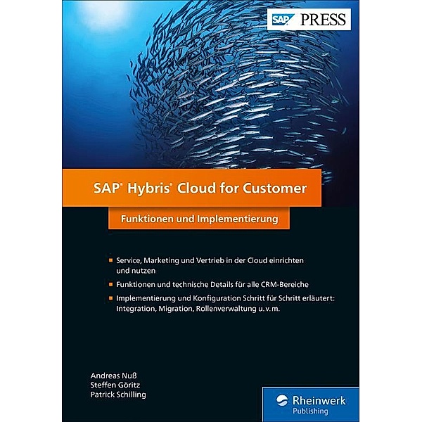 SAP Hybris Cloud for Customer / SAP Press, Andreas Nuß, Steffen Göritz, Patrick Schilling