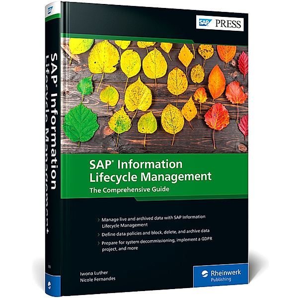 SAP Information Lifecycle Management, Iwona Luther, Nicole Fernandes, Frank Buschle, Carsten Pluder