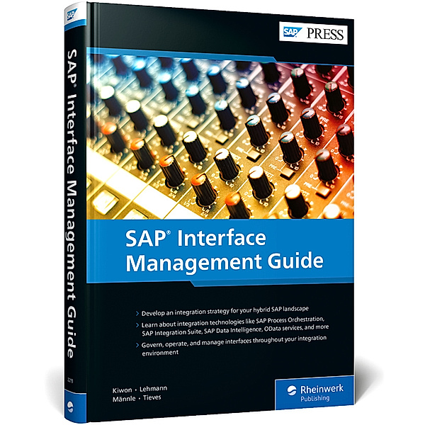 SAP Interface Management Guide, Adam Kiwon, Mark Lehmann, Manuel Männle, Martin Tieves