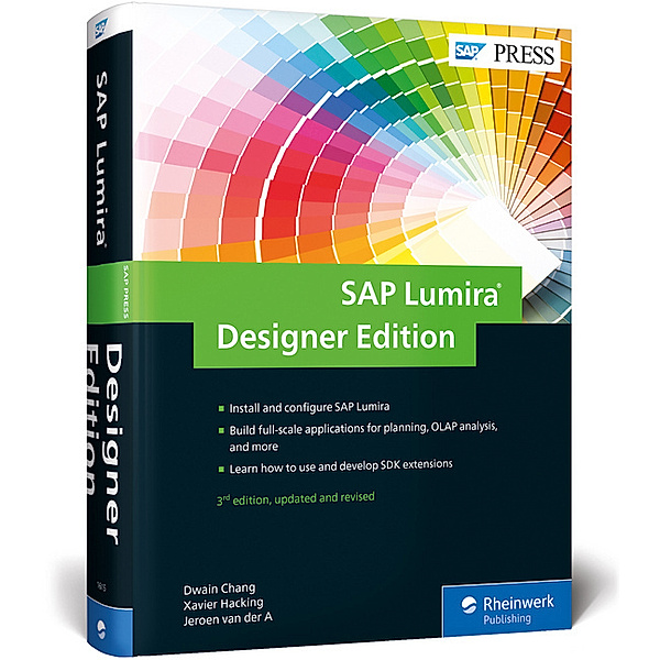 SAP Lumira, Designer Edition, Dwain Chang, Xavier Hacking, Jeroen van der A