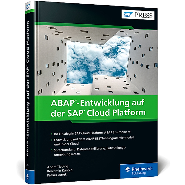 SAP PRESS / ABAP-Entwicklung auf der SAP Cloud Platform, André Tiebing, Benjamin Kunold, Patrick Jungk